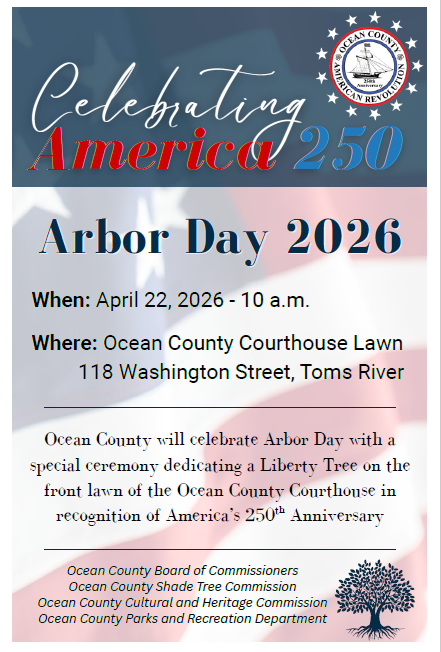 Celebrating America 250: Arbor Day Flyer for Ocean County