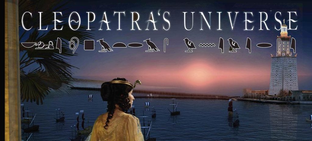 Cleopatra's Universe