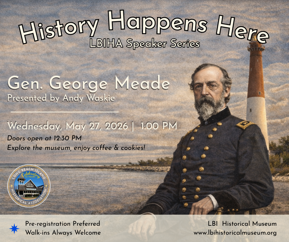 Picture of General George Meade with the Barnegat Lighthouse in the background