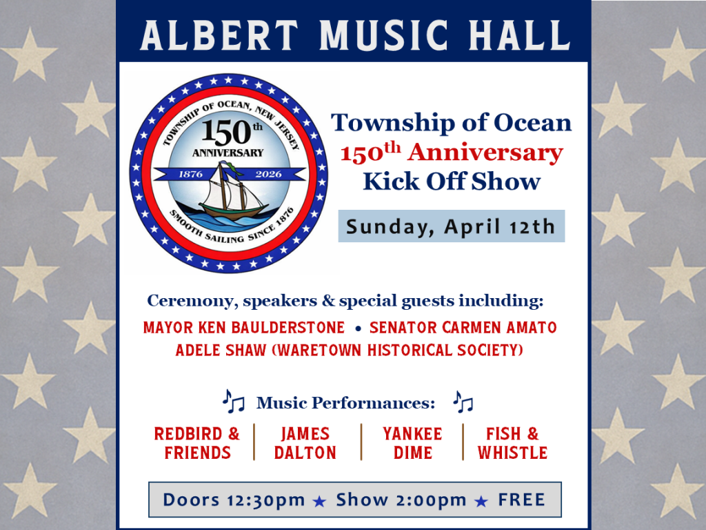 Albert Music Hall Township of Ocean Kick Off Show Flyer for Ocean Township's 150th Anniversary 