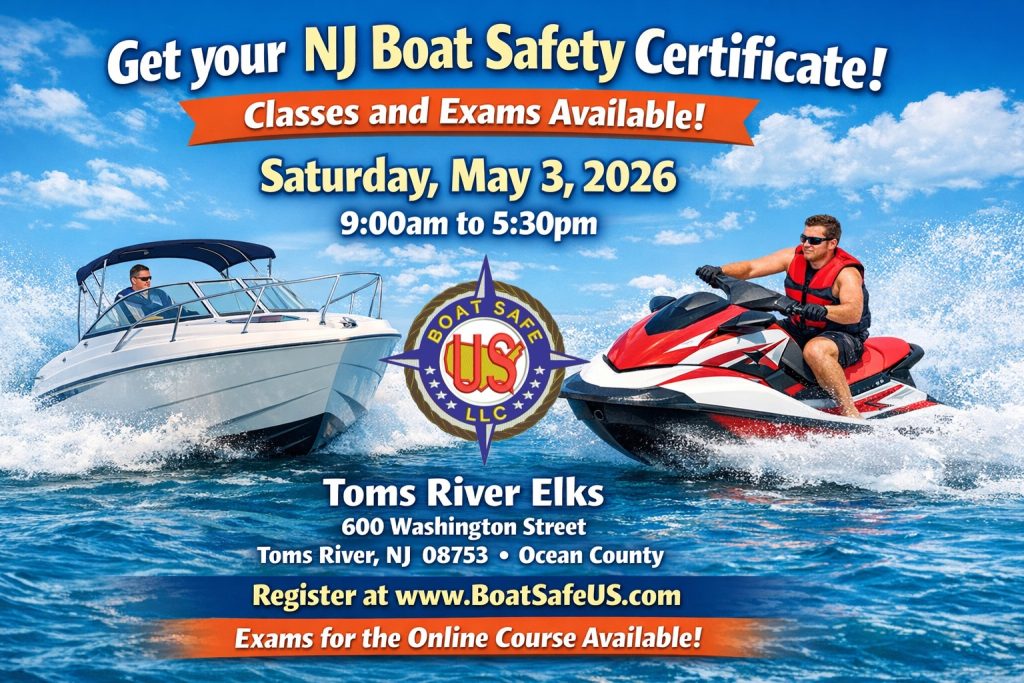 Toms River - NJ Boat Safety Class and Exam Flyer with graphic of a boat in the water and a man on a jet ski wearing a life jacket 