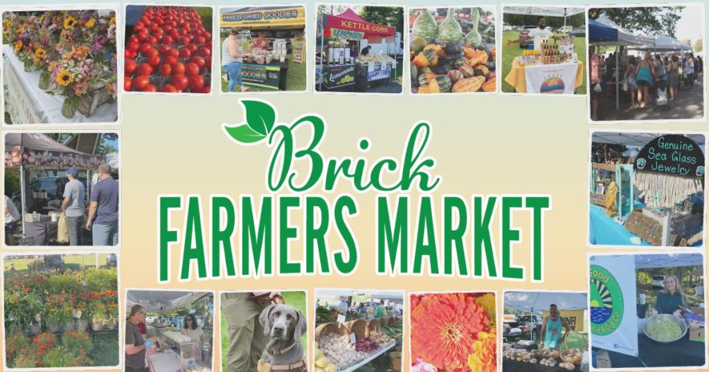 Brick Farmers Market with photos surrounding the logo of fresh produce in baskets, sea glass jewelry, guacamole, flowers, a dog and people outside of vendor tents 