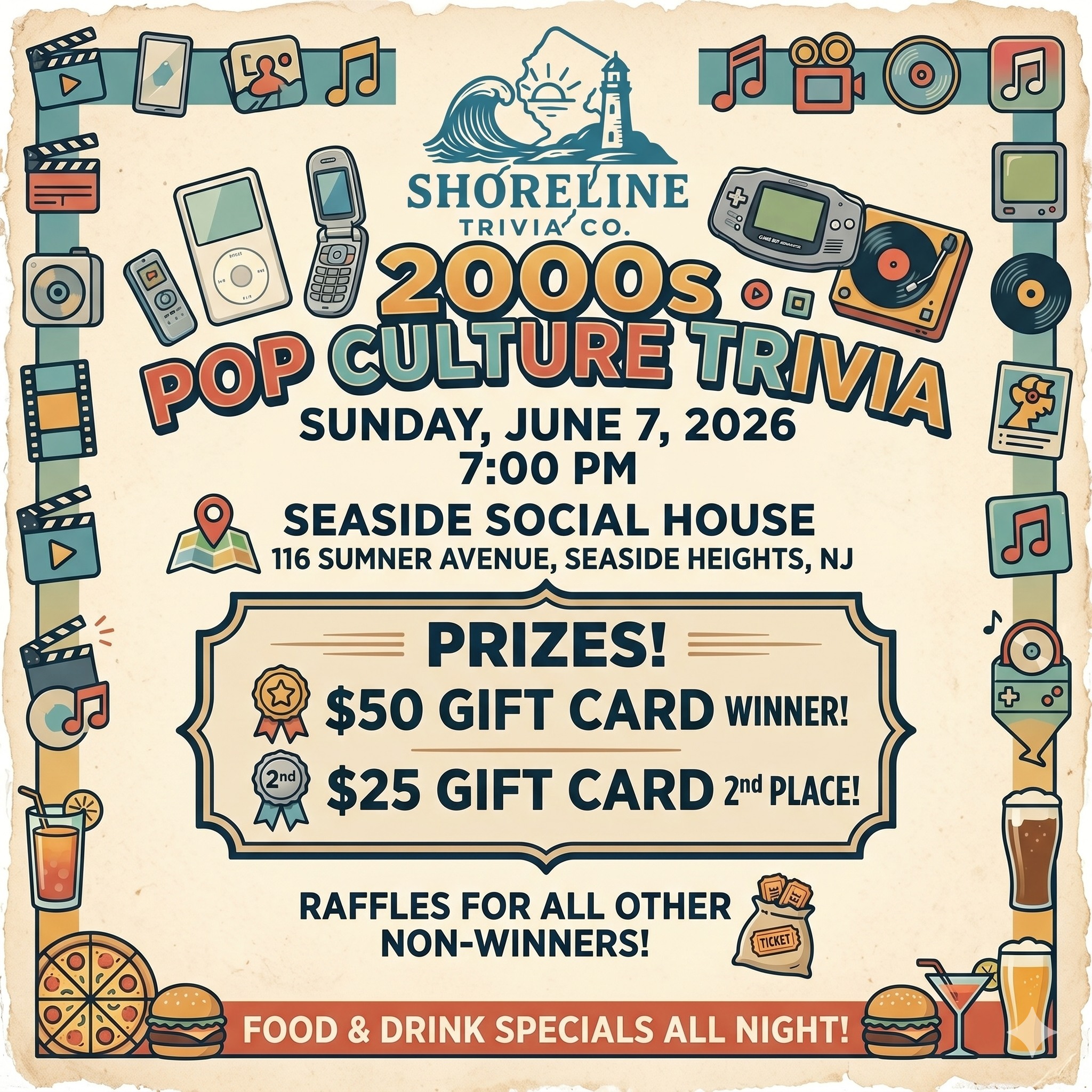 Retro-style flyer for “2000s Pop Culture Trivia” hosted by Shoreline Trivia Co. Features colorful illustrations of 2000s technology and entertainment items including an iPod, flip phone, Game Boy Advance, vinyl records, film reels, music notes, and drinks. Event takes place Sunday, June 7, 2026 at 7:00 PM at Seaside Social House, 116 Sumner Avenue, Seaside Heights, NJ. Prize section advertises a $50 gift card for the winner and a $25 gift card for second place, plus raffles for non-winners. Bottom banner promotes food and drink specials all night. Flyer has a vintage beige background with teal, orange, and navy accents.