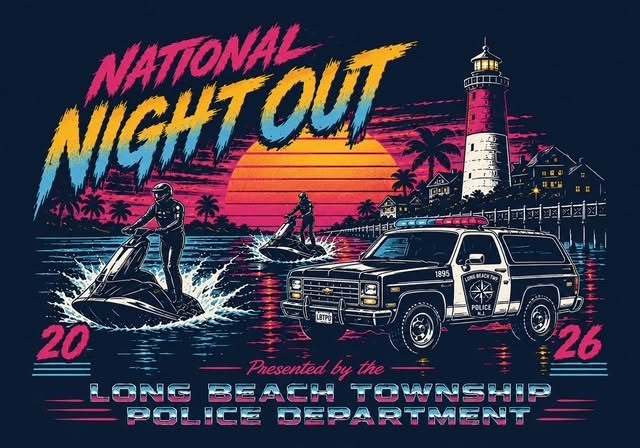 A colorful retro-style promotional graphic for National Night Out 2026 presented by the Long Beach Township Police Department. The design features a vibrant sunset in shades of orange, pink, and purple behind a tall lighthouse overlooking the water. In the foreground, a black-and-white Long Beach Township Police SUV is parked near the shoreline while two people ride personal watercraft across the water. Large stylized text at the top reads "National Night Out," with "2026" displayed on either side of the image. At the bottom, the text reads, "Presented by the Long Beach Township Police Department." The overall design has a bold, neon-inspired 1980s aesthetic.