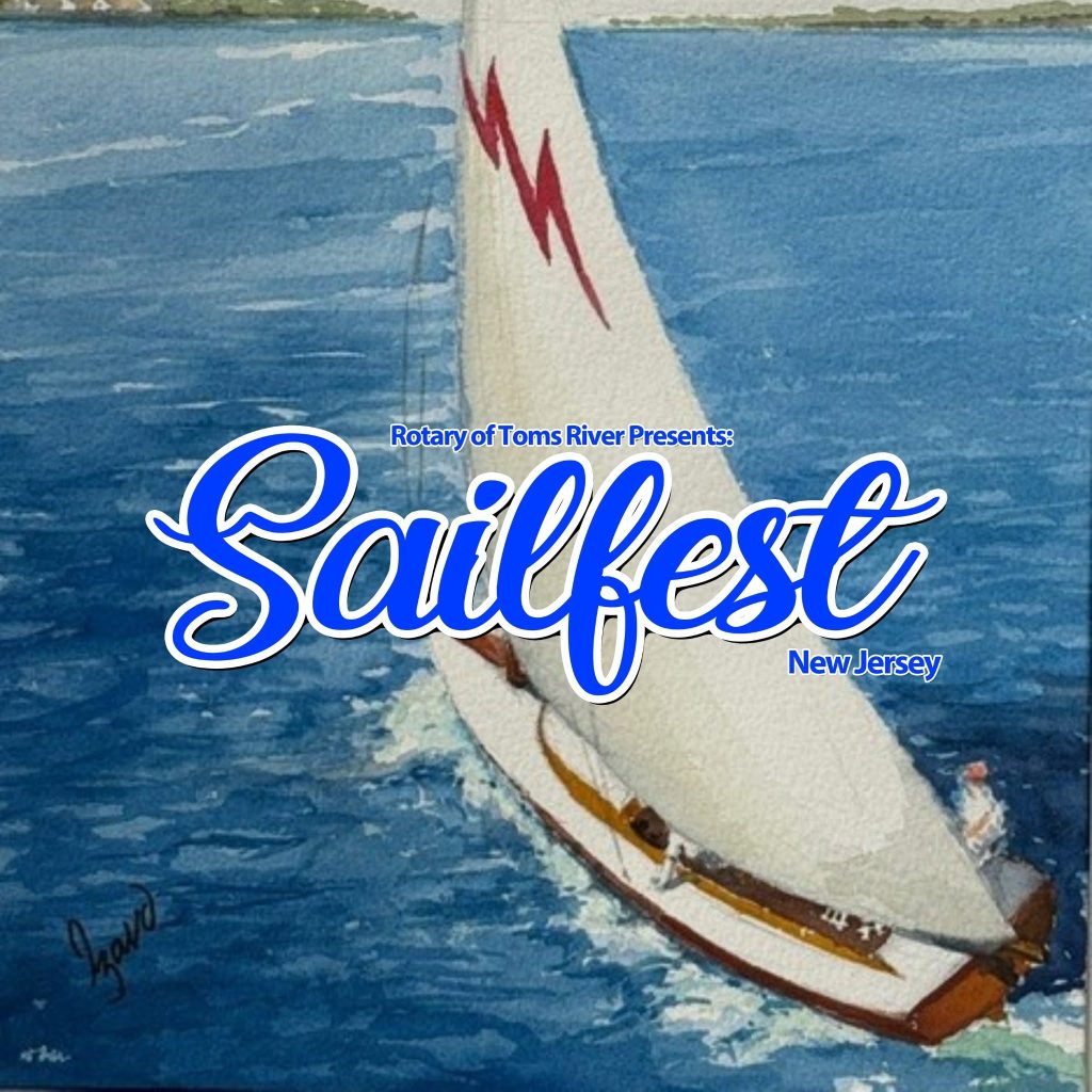 painting of a sailboat in the water. Flyer reads, Rotary Club of Toms River Presents Sailfest New Jersey