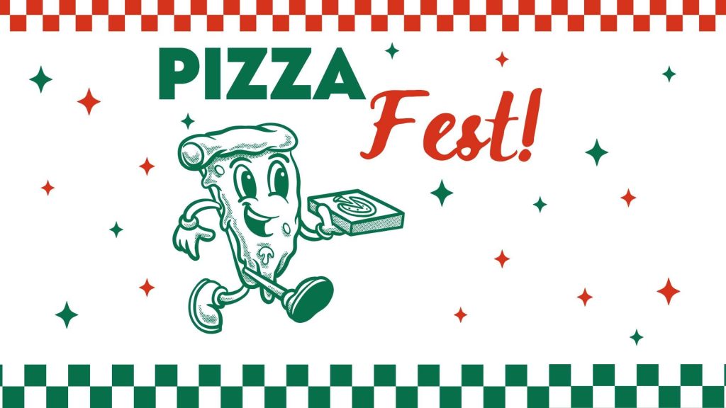 Pizza Fest flyer with a graphic of a pizza walking and holding a slice of pizza