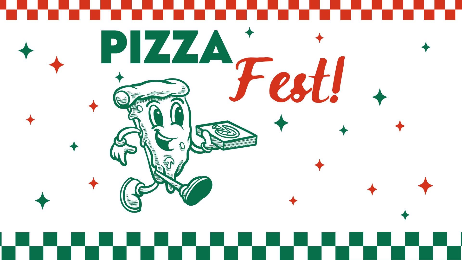 Pizza Fest flyer with a graphic of a pizza walking and holding a slice of pizza