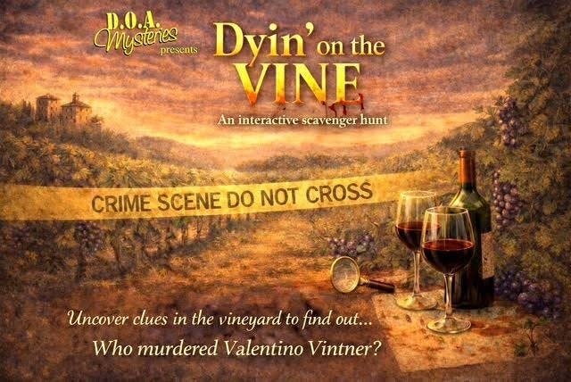 Murder mystery flyer with a vineyard as the background and caution tape across it reading crime scene do not cross