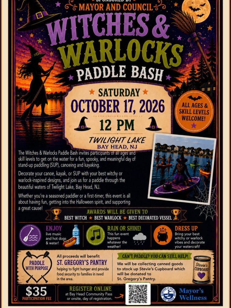 Halloween-themed flyer for the Witches & Warlocks Paddle Bash, sponsored by the Mayor and Council. The event takes place Saturday, October 17, 2026, at 12 PM at Twilight Lake in Bay Head, NJ. All ages and skill levels are welcome for a spooky day of stand-up paddling, canoeing, and kayaking. Participants are encouraged to decorate their watercraft and dress as witches or warlocks. Awards will be given for Best Witch, Best Warlock, and Best Decorated Vessel. The event includes live music, hot dogs, and water and will take place rain or shine. All proceeds benefit St. Gregory’s Pantry, with canned goods collected for Stevie’s Cupboard. The participation fee is $35, with registration available online or onsite.