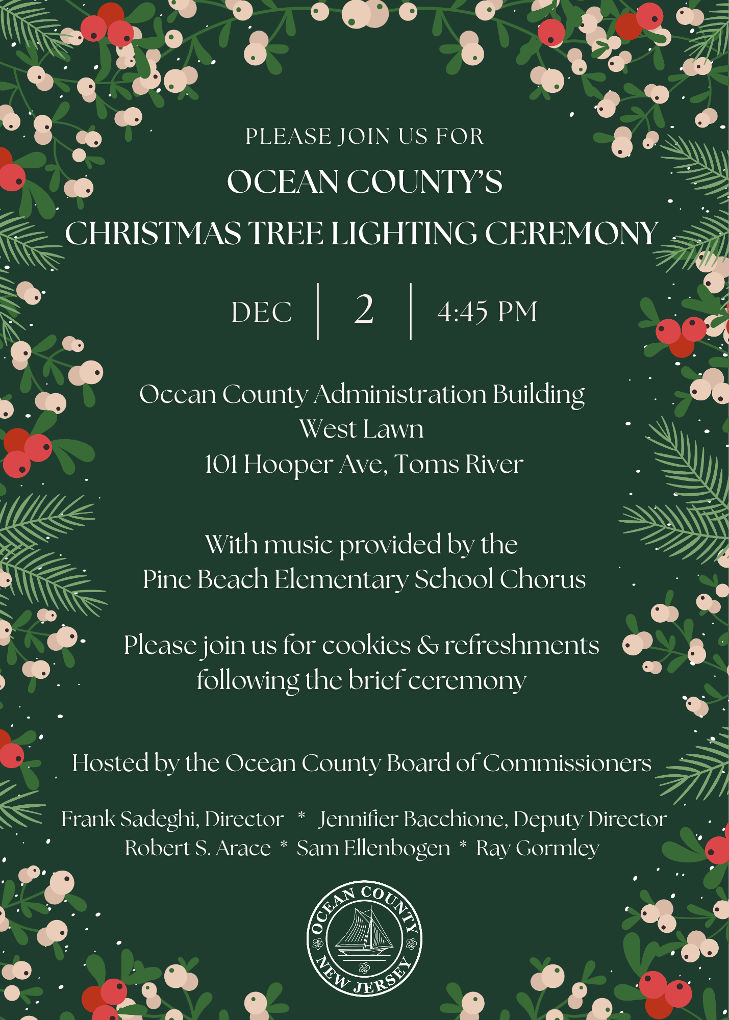 Ocean County Christmas Tree lighting ceremony flyer ona green background with pine needle branches and red berries around the border