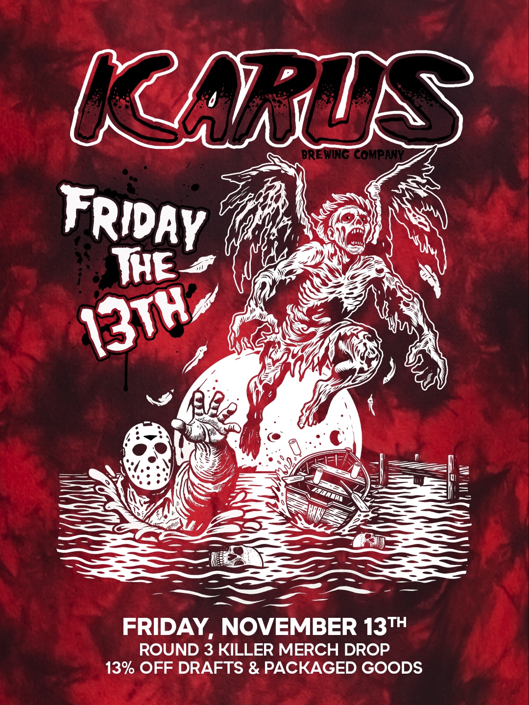 KARUS Brewing Company Friday the 13th promotional poster with a red and black horror-themed design. A zombie-like winged figure rises from water alongside a masked character, with a boat and floating debris. Text reads: “Friday the 13th,” “Friday, November 13th,” “Round 3 Killer Merch Drop,” and “13% Off Drafts & Packaged Goods.”