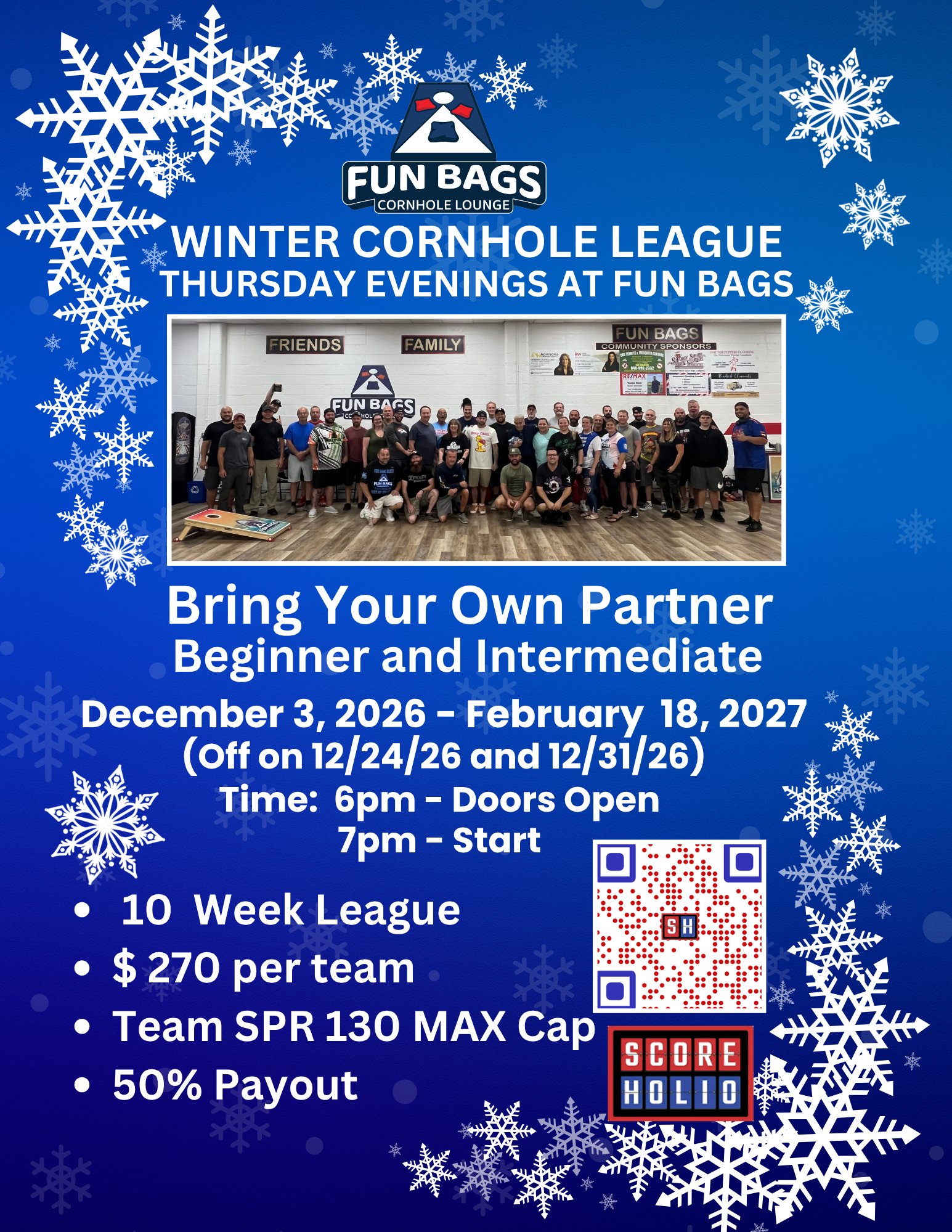 Flyer for Fun Bags Cornhole Lounge’s Winter Cornhole League, held Thursday evenings from December 3, 2026, through February 18, 2027, with no games on December 24 and 31. The 10-week bring-your-own-partner league offers beginner and intermediate divisions. Doors open at 6 p.m., and games start at 7 p.m. Registration costs $270 per team, with a team skill rating cap of 130 and a 50% payout. The blue flyer features white snowflakes, a group photo of league participants, and a QR code for registration.