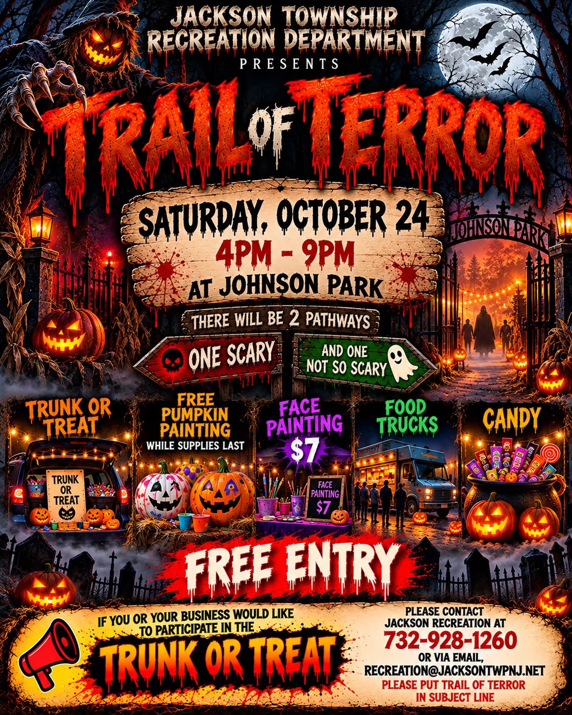 Flyer for Jackson Township Recreation Department’s “Trail of Terror” at Johnson Park on Saturday, October 24, from 4–9 p.m. The event features two pathways—one scary and one not so scary—along with free entry, trunk-or-treat, free pumpkin painting while supplies last, $7 face painting, food trucks, and candy. Businesses interested in participating in trunk-or-treat can contact Jackson Recreation at 732-928-1260 or recreation@jacksontwpnj.net.