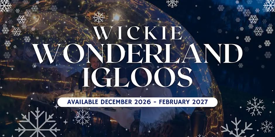 Promotional graphic for “Wickie Wonderland Igloos,” featuring a transparent dome igloo illuminated with warm string lights at night, surrounded by falling snowflakes. The graphic announces availability from December 2026 through February 2027.