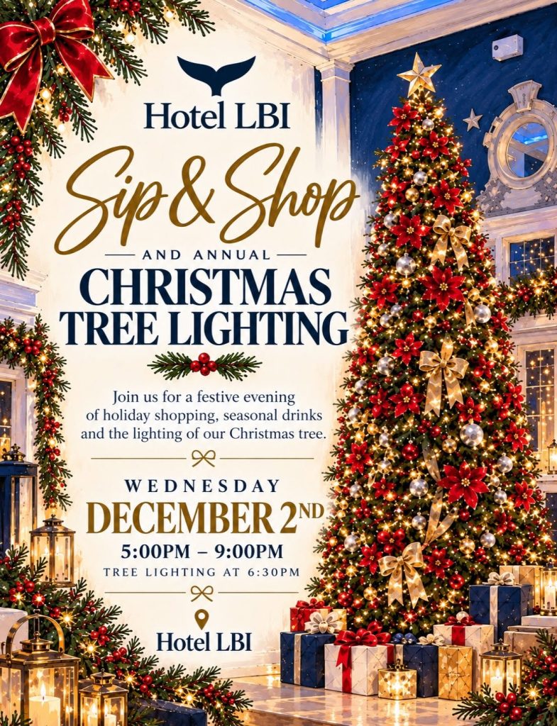 Flyer for Hotel LBI’s annual Sip & Shop and Christmas Tree Lighting on Wednesday, December 2, from 5–9 p.m., with the tree lighting at 6:30 p.m. The event invites guests to enjoy holiday shopping and seasonal drinks. The festive flyer features a large Christmas tree decorated with red and gold ornaments, poinsettias, ribbons, and twinkling lights, surrounded by wrapped gifts, glowing lanterns, and holiday greenery. The Hotel LBI name appears at the top and bottom of the flyer.