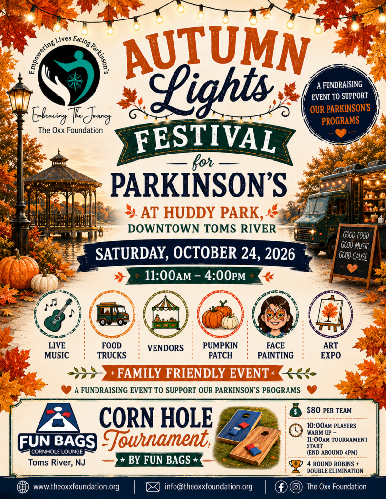Autumn Lights Festival for Parkinson’s at Huddy Park in downtown Toms River on Saturday, October 24, 2026, from 11 a.m. to 4 p.m. The family-friendly fundraising event features live music, food trucks, vendors, a pumpkin patch, face painting, and an art expo. A Corn Hole Tournament by Fun Bags begins with a 10 a.m. warm-up and 11 a.m. tournament start. Proceeds support The Oxx Foundation’s Parkinson’s programs.