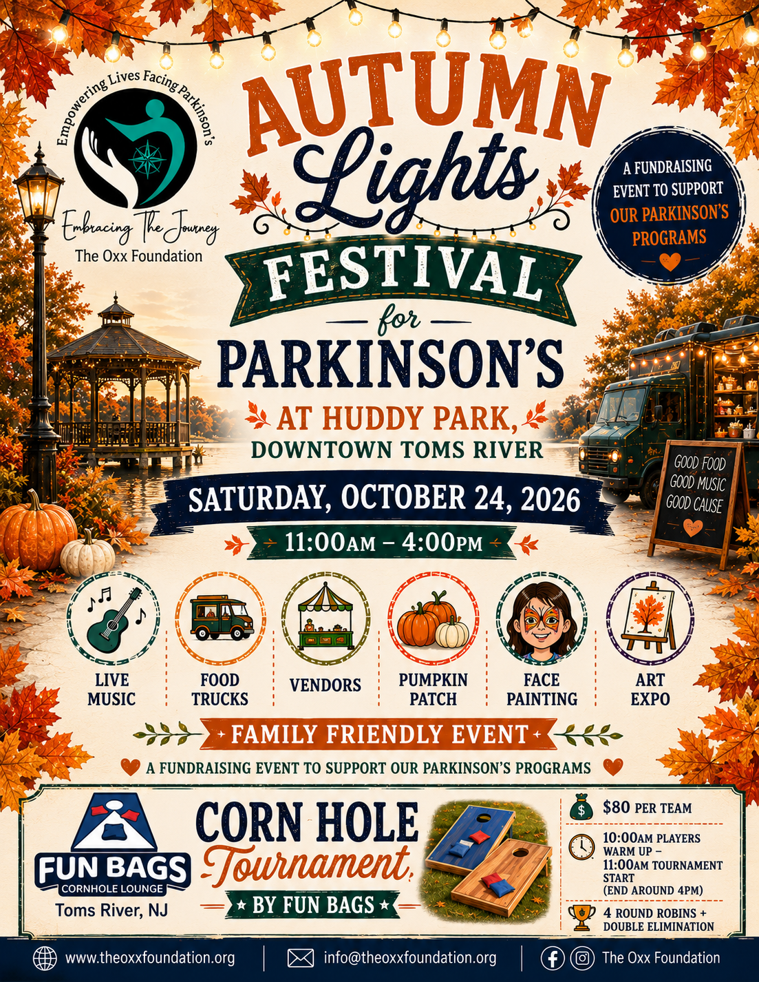 Autumn Lights Festival for Parkinson’s at Huddy Park in downtown Toms River on Saturday, October 24, 2026, from 11 a.m. to 4 p.m. The family-friendly fundraising event features live music, food trucks, vendors, a pumpkin patch, face painting, and an art expo. A Corn Hole Tournament by Fun Bags begins with a 10 a.m. warm-up and 11 a.m. tournament start. Proceeds support The Oxx Foundation’s Parkinson’s programs.
