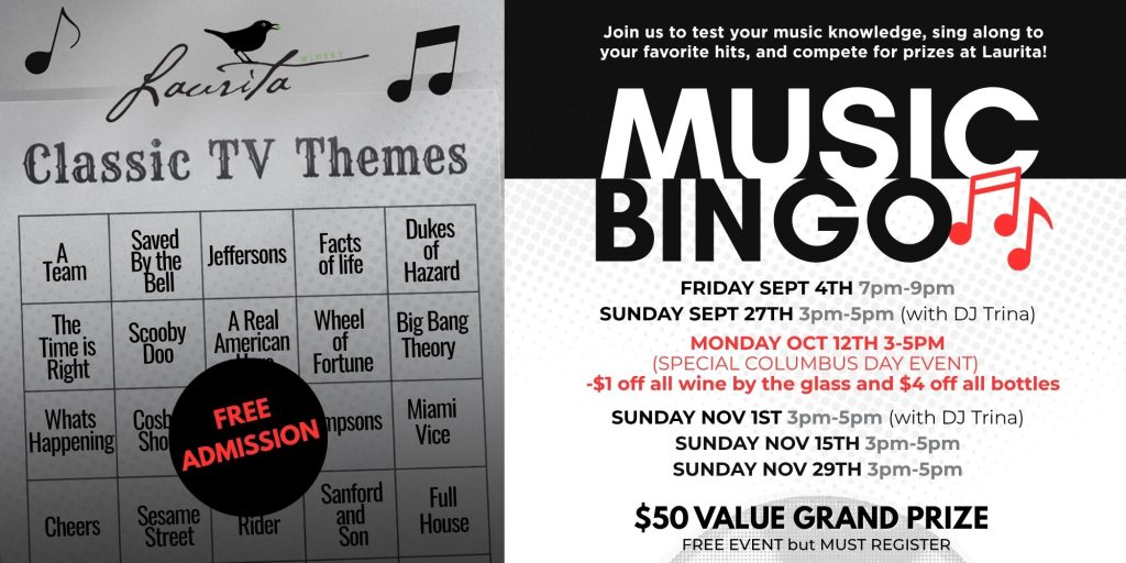 Laurita Winery’s Music Bingo flyer promotes upcoming music bingo events featuring classic TV themes and favorite hits. Dates include September 4 from 7–9 p.m., September 27 from 3–5 p.m. with DJ Trina, October 12 from 3–5 p.m. for a special Columbus Day event, and November 1, 15, and 29 from 3–5 p.m. The October 12 event offers $1 off wine by the glass and $4 off all bottles. Admission is free, but registration is required. Participants can test their music knowledge, sing along, and compete for a $50-value grand prize.